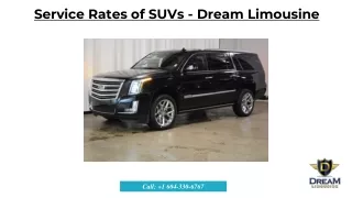 Services Rates of SUVs - Dream Limousine