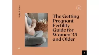 The Getting Pregnant Fertility Guide for Women 35 and Older
