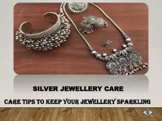 Care Tips to Keep Your Jewellery Sparkling