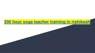 200 hour yoga teacher training in rishikesh