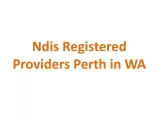 Ndis Registered Providers Perth in WA