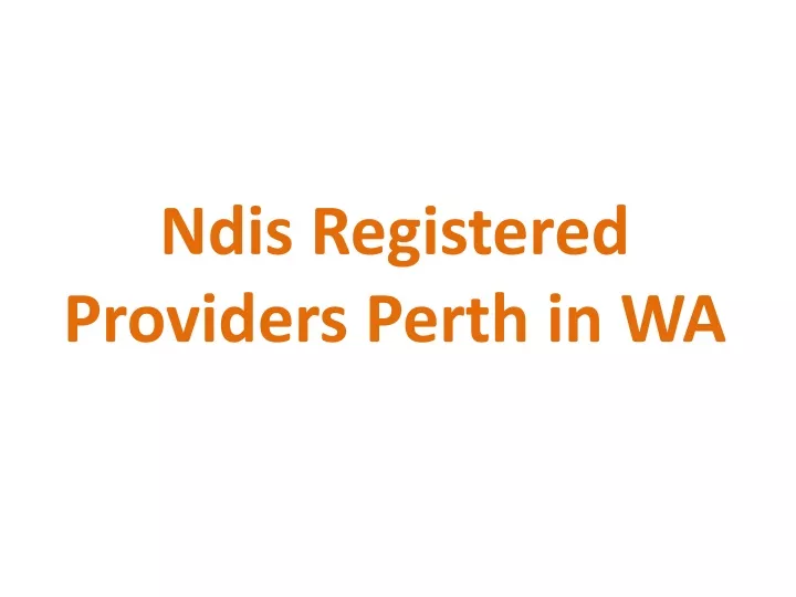 ndis registered providers perth in wa