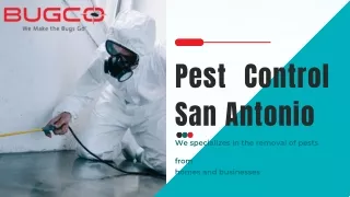 Get Pest Control Nearby San Antonio - BUGCO Pest Control Houston