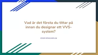 Vad är det första du tittar på innan du designar ett VVS-system_