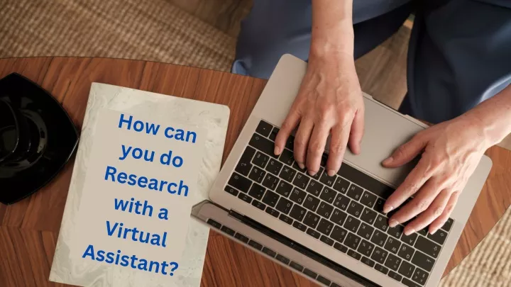 how can you do research with a virtual assistant