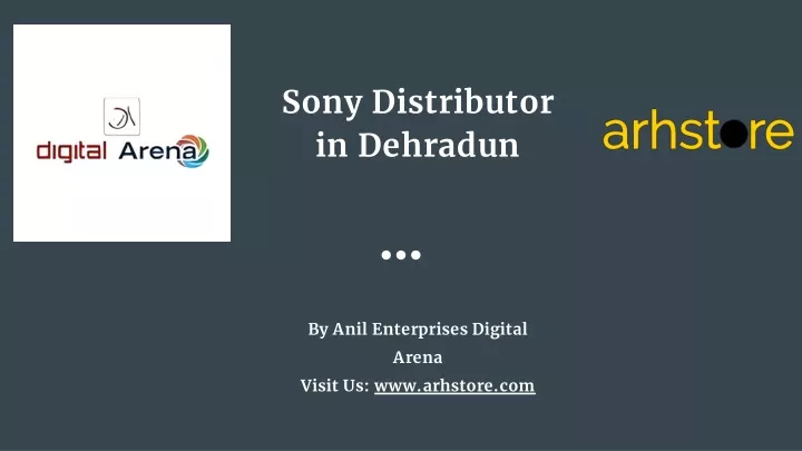 sony distributor in dehradun