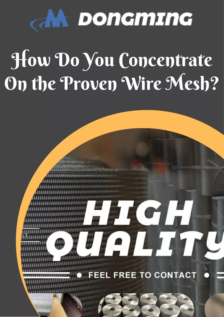 how do you concentrate on the proven wire mesh