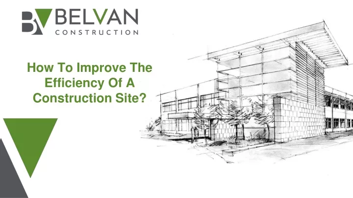 how to improve the efficiency of a construction