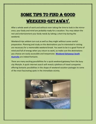 Some tips to find a good weekend getaway