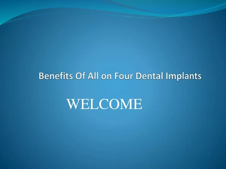 benefits of all on four dental implants