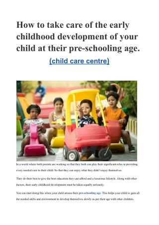 How to take care of the early childhood development of your child at their pre-s