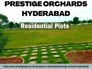 Prestige Orchards Hyderabad Provides The Chance To Build Dream House