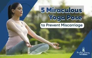 5 Miraculous Yoga Poses To Prevent Miscarriage pdf | Krishna Coming Garbh Sanskar