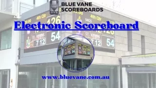 Get No.1 Electronic Scoreboard from Blue Vane Scoreboards