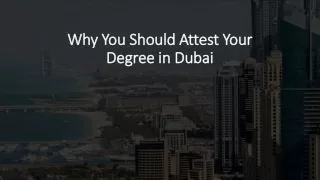 Why you should attest your degree in Dubai