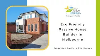 Eco Friendly Passive House Builder in Melbourne