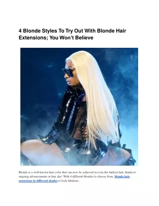 4 Blonde Styles To Try Out With Blonde Hair Extensions; You Won’t Believe