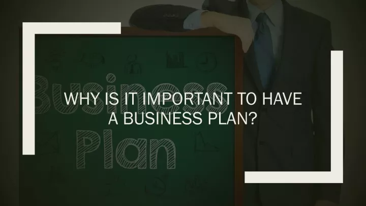 why is it important to have a business plan