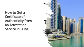 How to Get a Certificate of Authenticity from an Attestation Service in Dubai