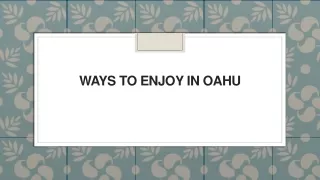 ways to enjoy in oahu