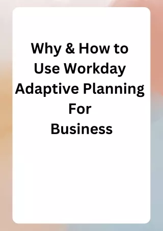 Why & How to Use Workday Adaptive Planning For Business