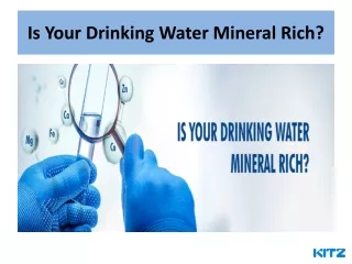 Is Your Drinking Water Mineral Rich?