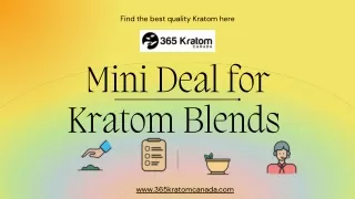 Shop best Quality Canada Kratom in Mini deal
