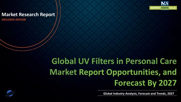 market research report exclusive edition