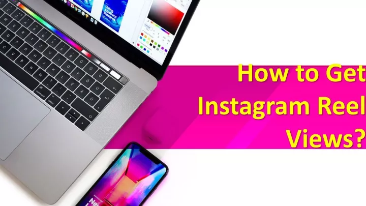 how to get instagram reel views