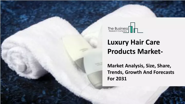 luxury hair care products market market analysis