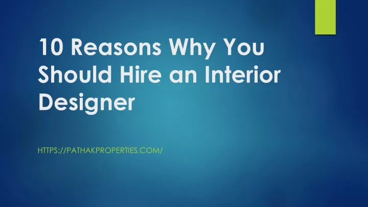 10 reasons why you should hire an interior designer