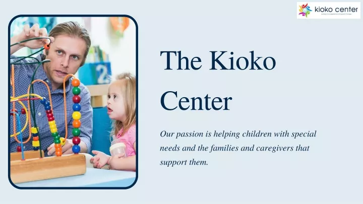 the kioko center