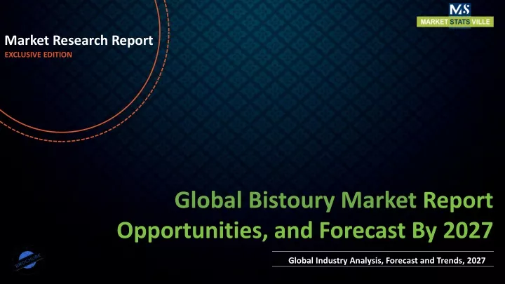 market research report exclusive edition