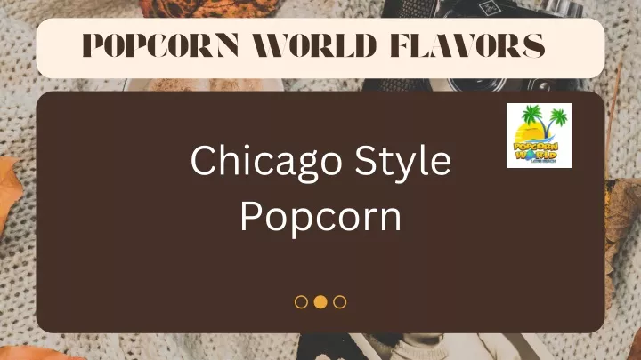 popcorn world flavors