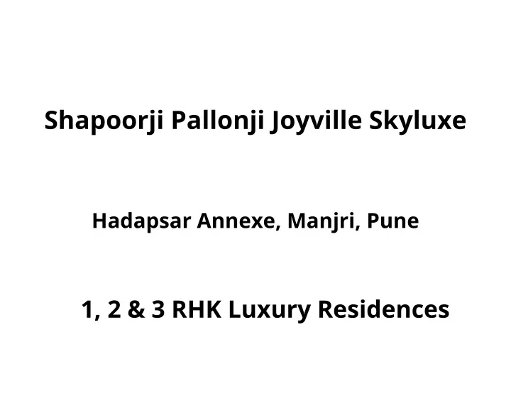 shapoorji pallonji joyville skyluxe