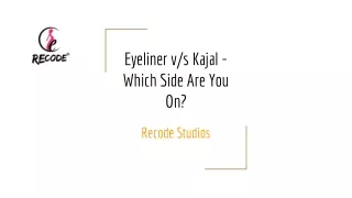 Eyeliner v/s Kajal - Which Side Are You On?