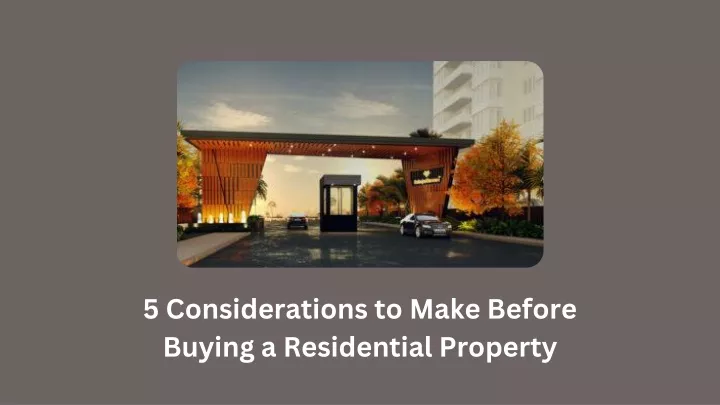 5 considerations to make before buying