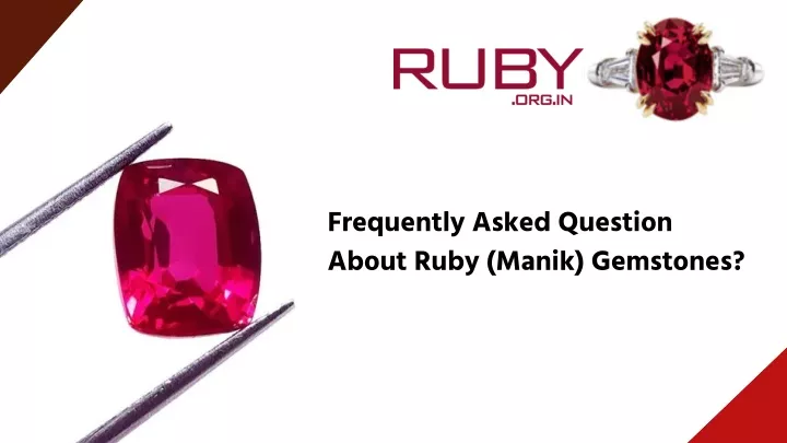 frequently asked question about ruby manik