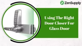 Using The Right Door Closer For Glass Door
