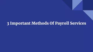 3 Important Methods Of Payroll Services