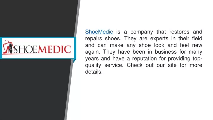 shoemedic is a company that restores and repairs