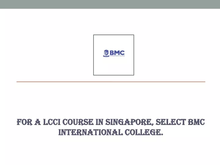 for a lcci course in singapore select bmc international college