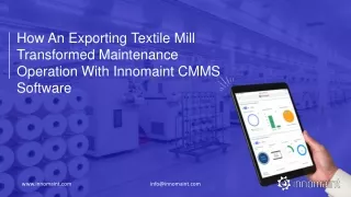 How An Exporting Textile Mill Transformed Maintenance Operation With Innomaint C