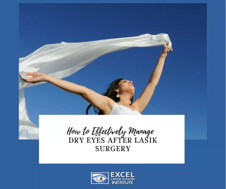 how to effectively manage dry eyes after lasik