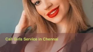 Call Girls Service in Chennai