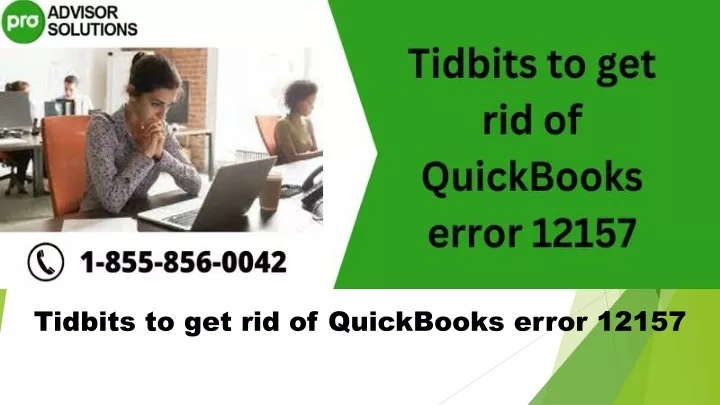 tidbits to get rid of quickbooks error 12157