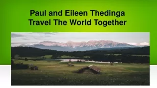 Paul and Eileen Thedinga Travel The World Together