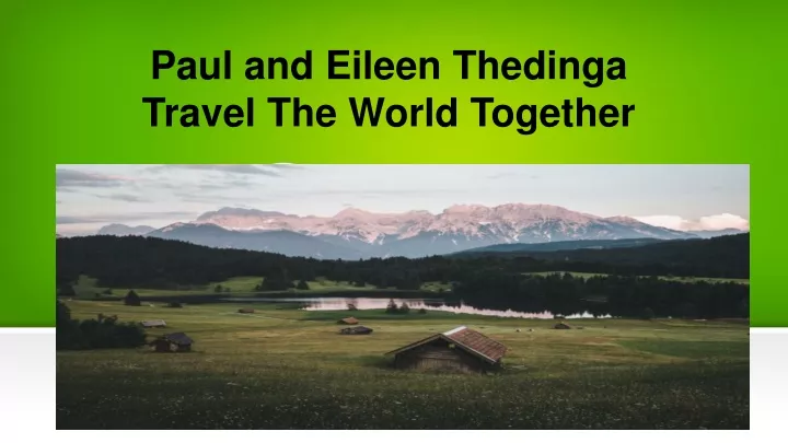 paul and eileen thedinga travel the world together