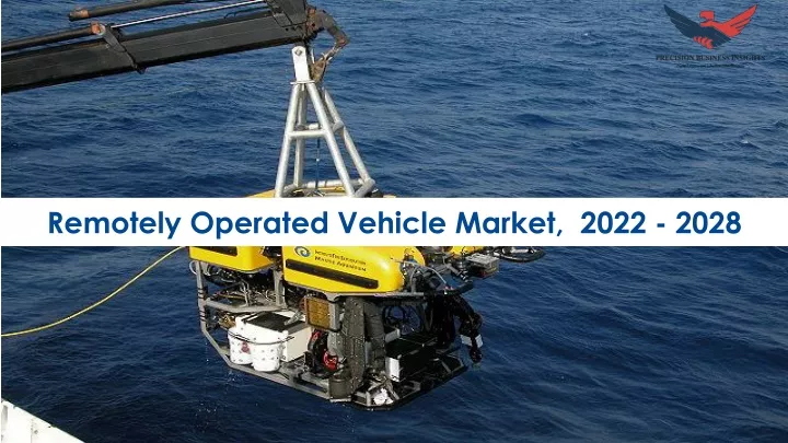 remotely operated vehicle market 2022 2028