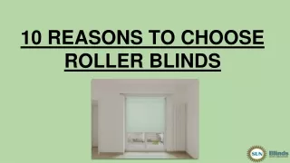 10 REASONS TO CHOOSE ROLLER BLINDS